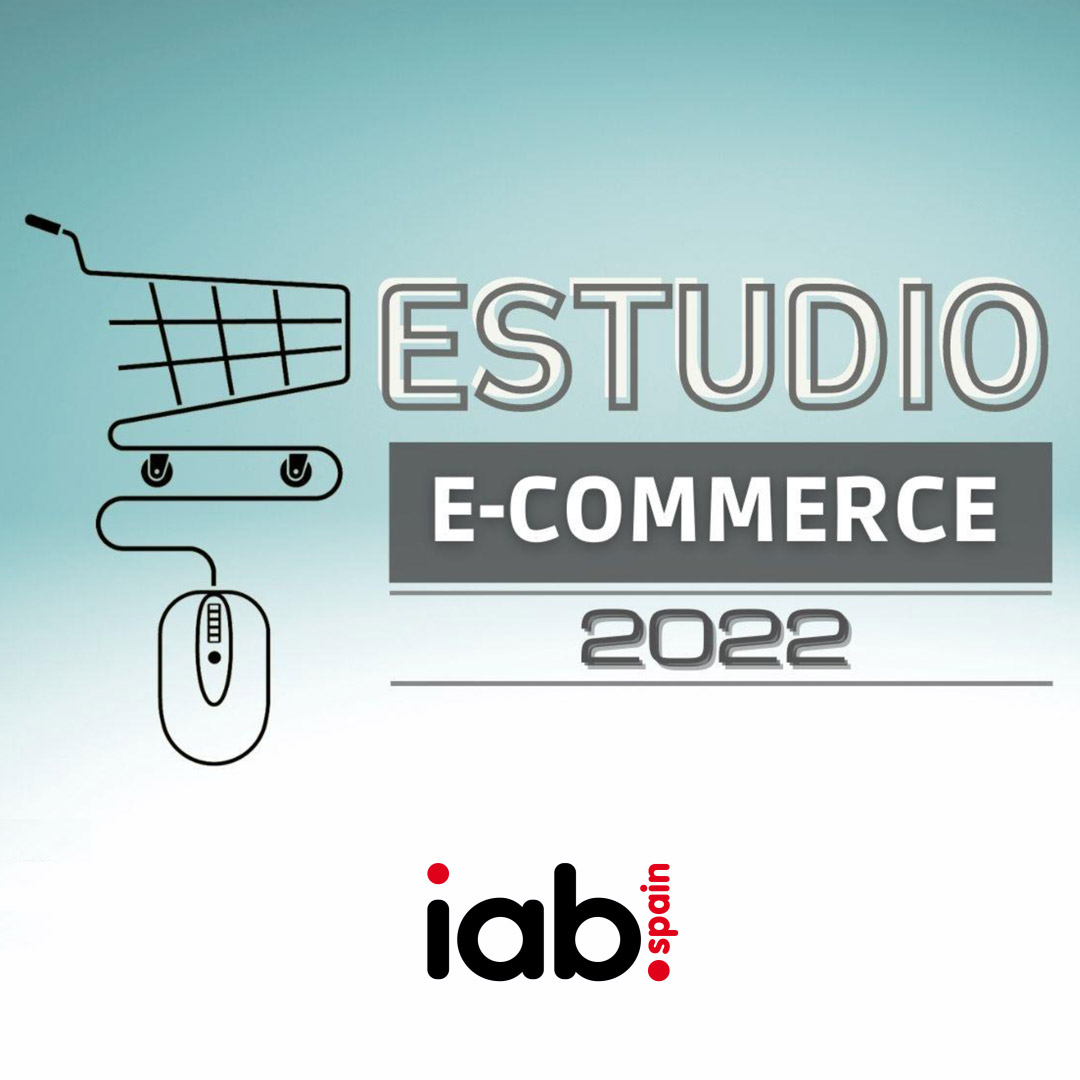 Estudio anual del e-commerce 2022 en España